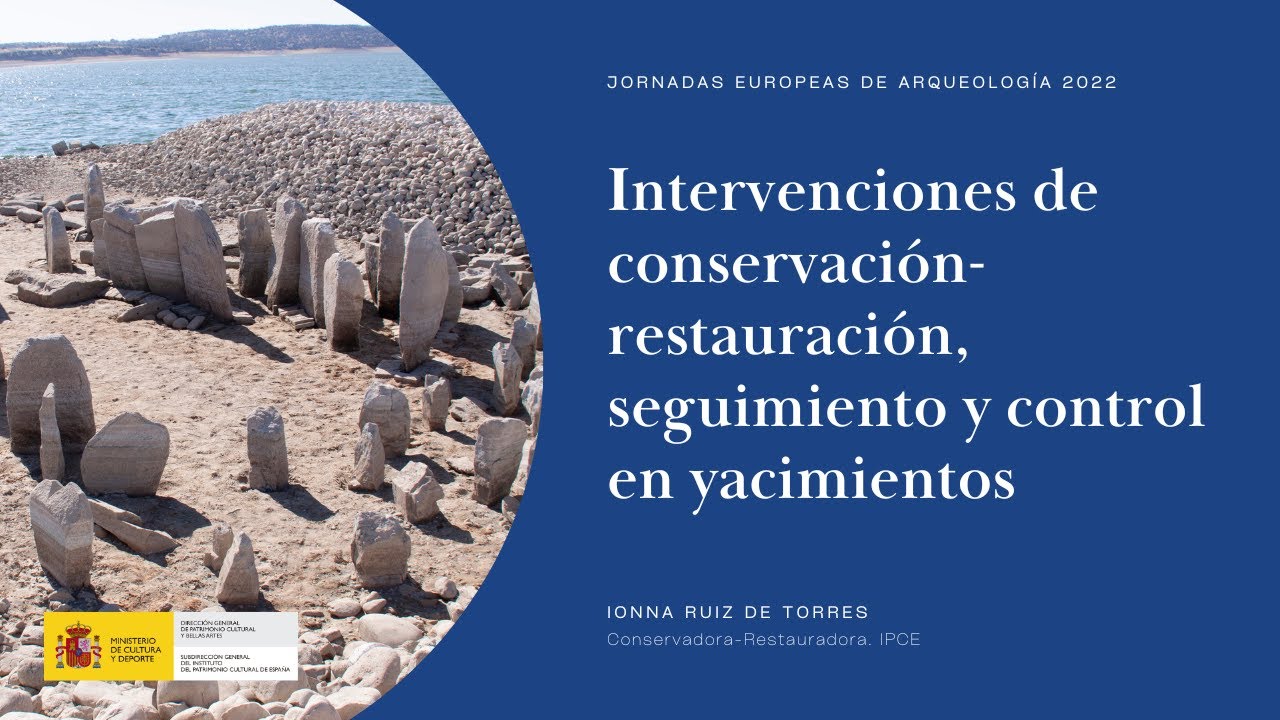 Ioanna Ruiz  Intervenciones de conservación restauración, seguimiento y control en yacimientos (6/6)