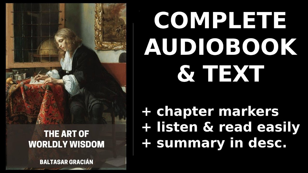The Art of Worldly Wisdom 💡 By Baltasar Gracián. FULL Audiobook