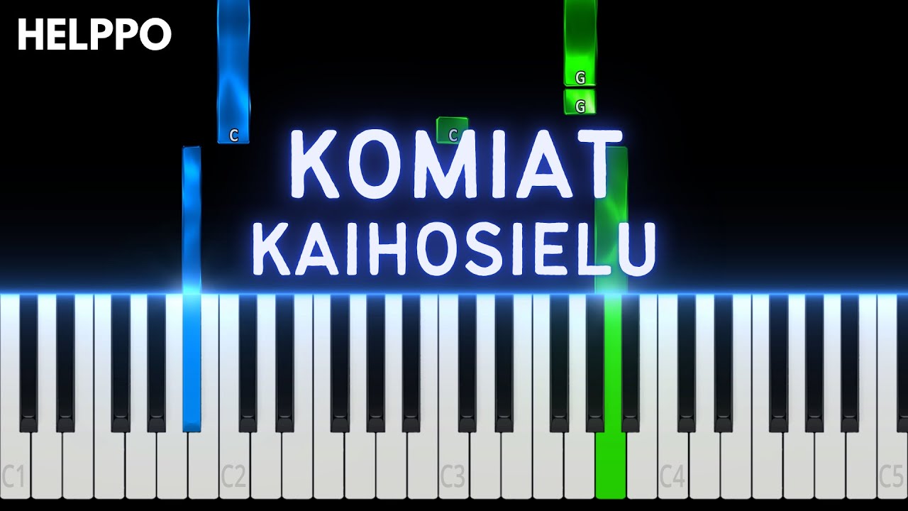 Komiat - Kaihosielu | Helppo Piano Tutorial