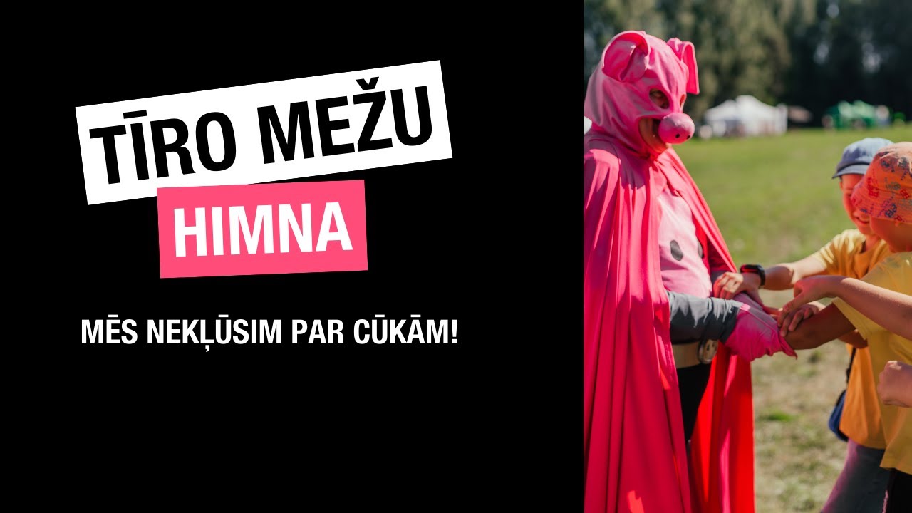 Tīru mežu himna “Mēs nekļūsim par cūkām!”