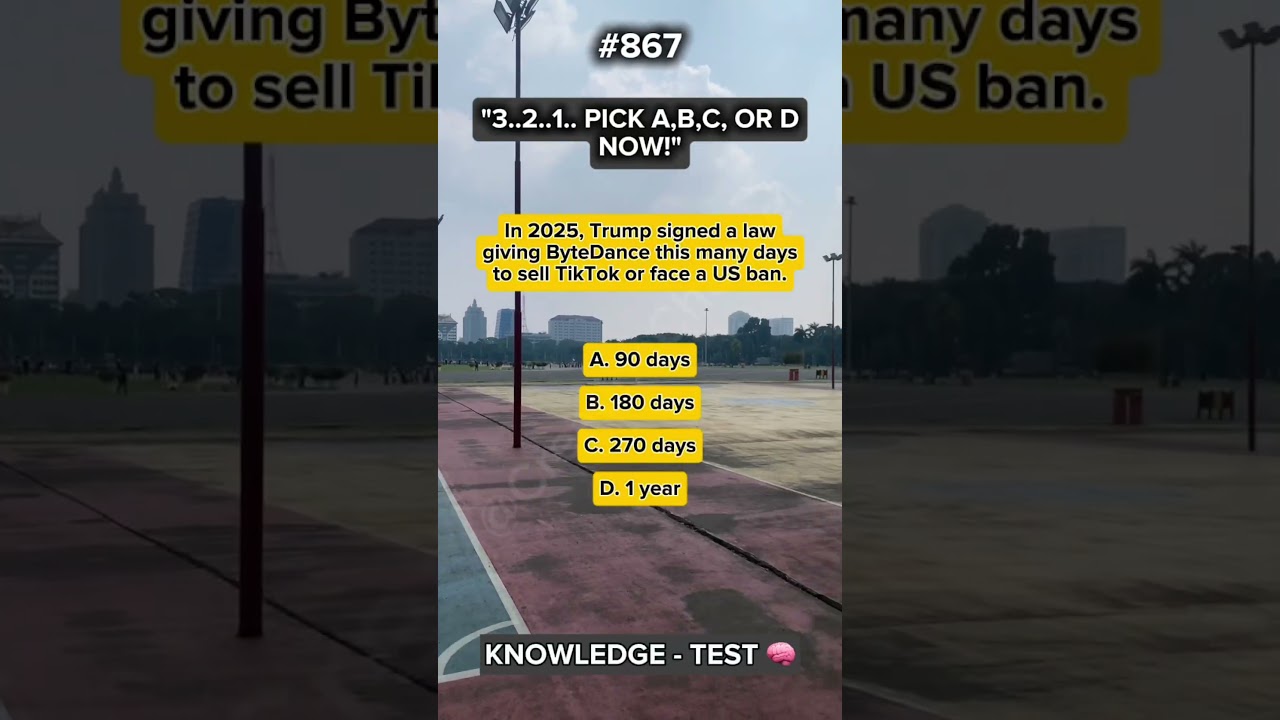 Trump signed a law giving ByteDance this many days to sell TikTok #trivia #memes #funny