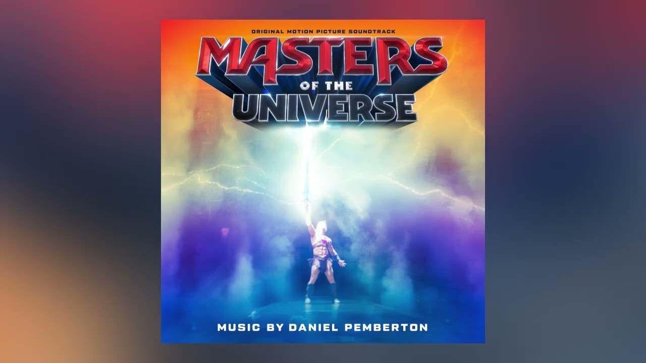 Masters of the Universe (Original Motion Picture Soundtrack) - Daniel Pemberton - Full Album