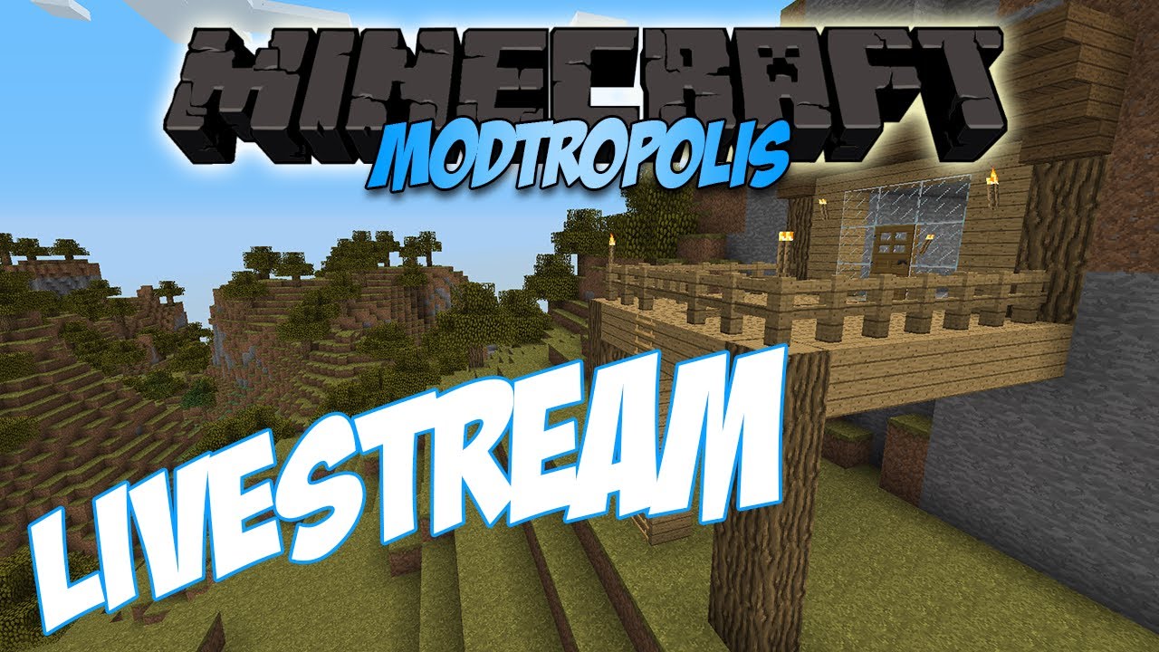 ModTropolis || LIVESTREAM! Med Noobwork!