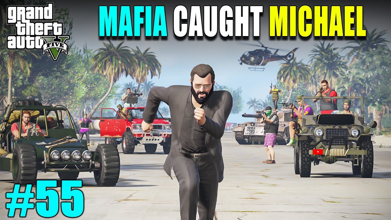 MICHAEL CAUGHT IN THE MAFIA ISLAND | GTA 5 GAMEPLAY #55