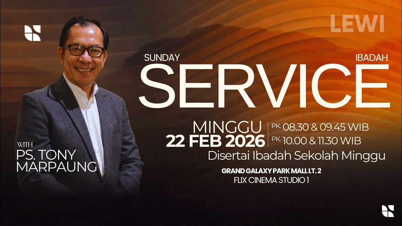 Ibadah Online LEWI - Ps. Tony Marpaung - Pk.10.00 (22 Februari 2026)