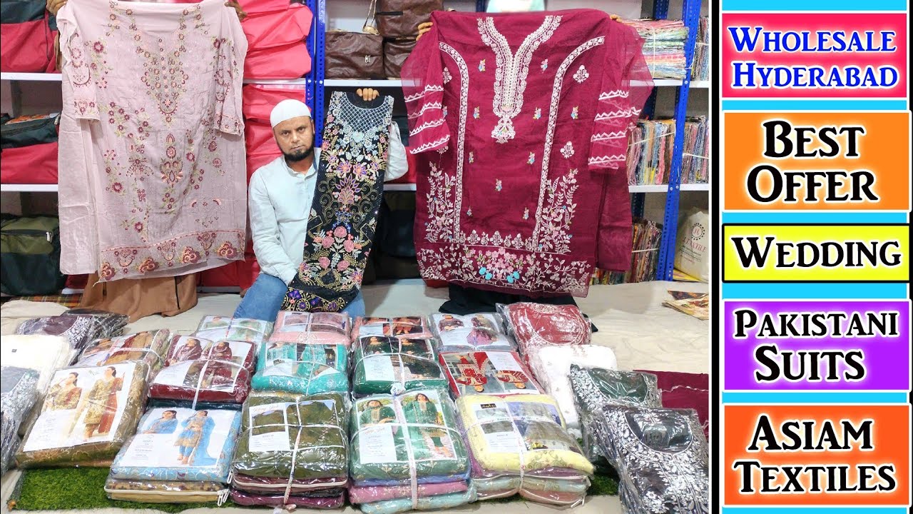 Best Offer Wedding Pakistani suits Hyderabad Wholesale || 💥💯%👌 || only Asiam Textile ||