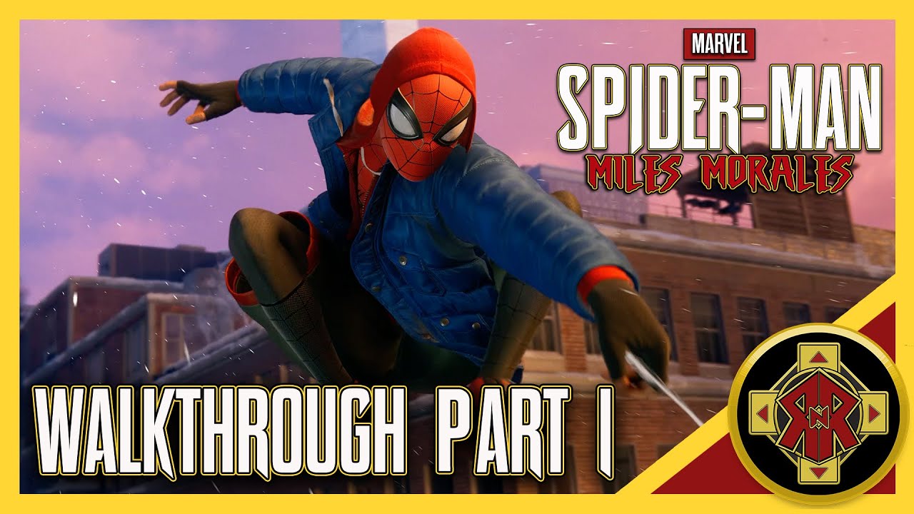 MARVEL'S SPIDER-MAN MILES MORALES Walkthrough Part 1 - Hold Onto Your Web-Shooters - No Commentary