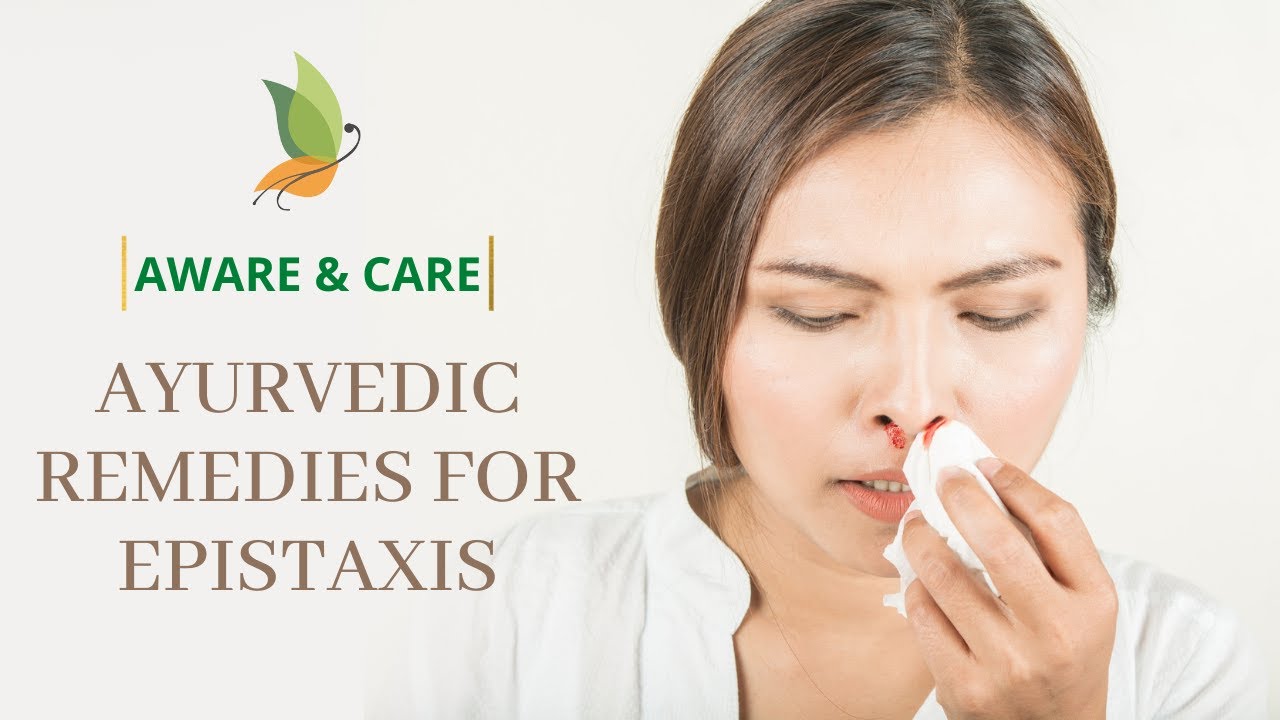 Santhigram Wellness 'Aware and Care' Episode 56 - Ayurvedic remedies for Epistaxis.