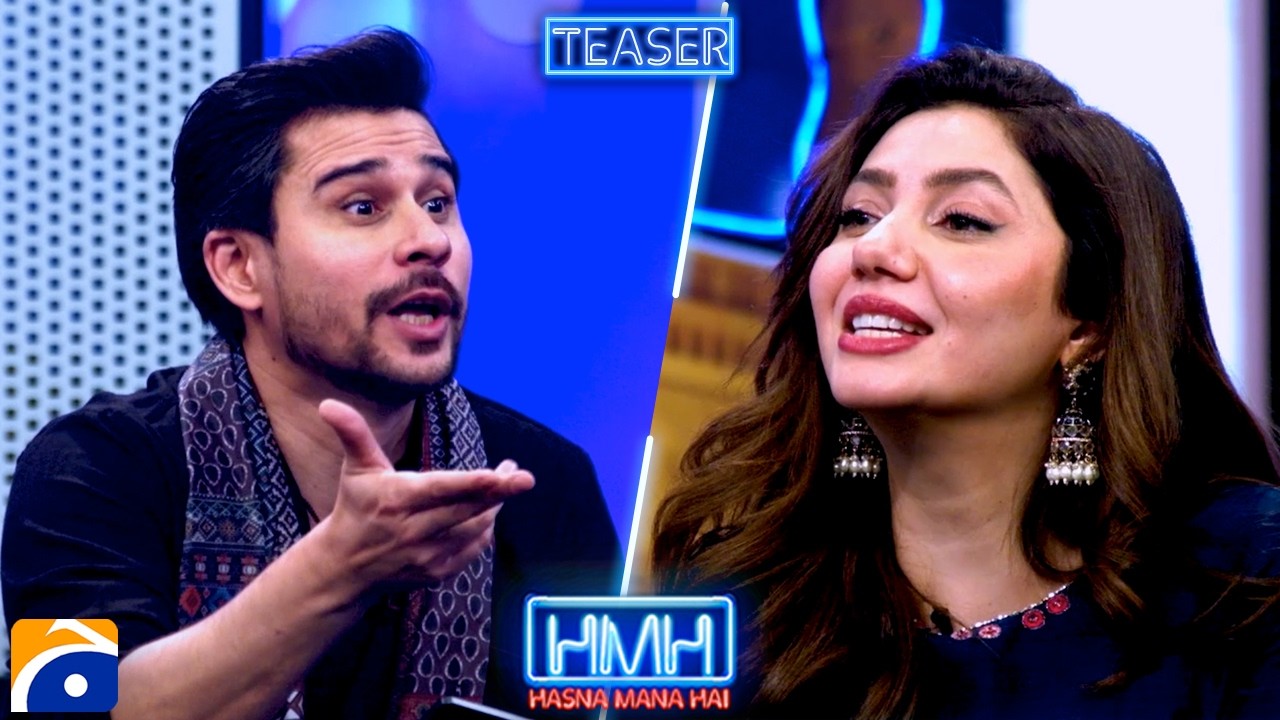 Fahad Mustafa and Mahira Khan | Part 2 | Hasna Mana Hai with Tabish Hashmi | TEASER | Geo News