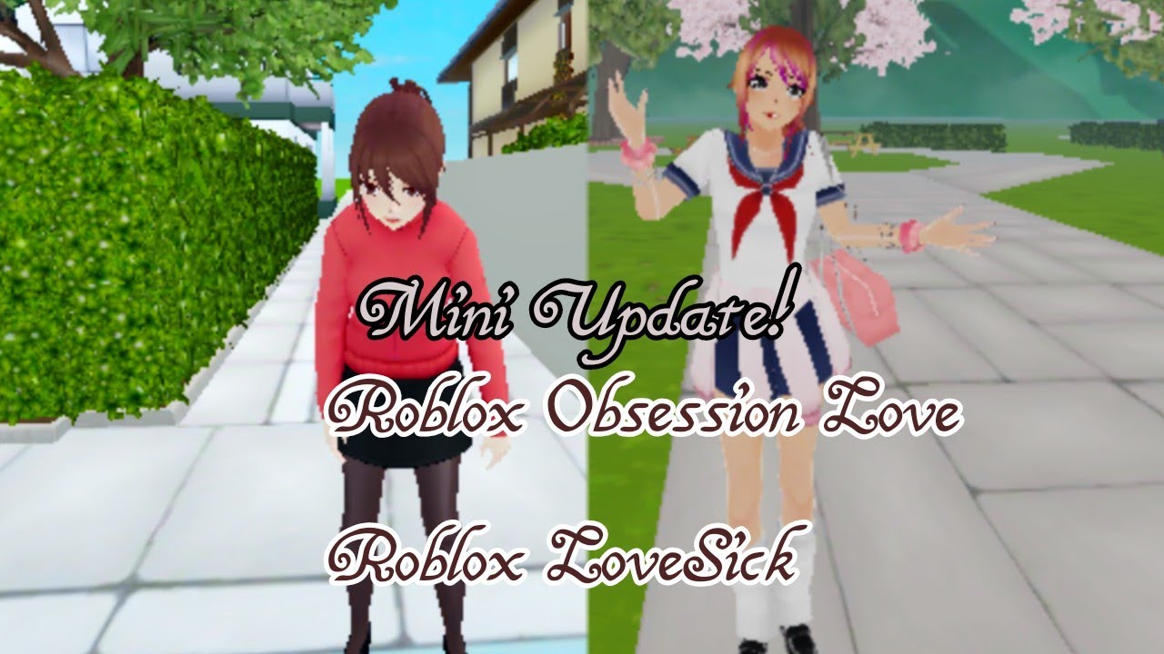 Двойное обновление! Roblox Obsession Love и Roblox LoveSick