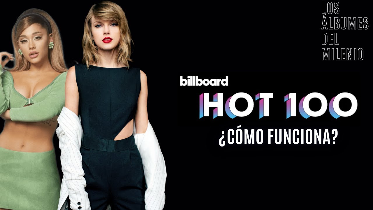 ¿CÓMO FUNCIONA EL BILLBOARD HOT 100?, RECORDS Y CURIOSIDADES -   Los Álbumes del Milenio