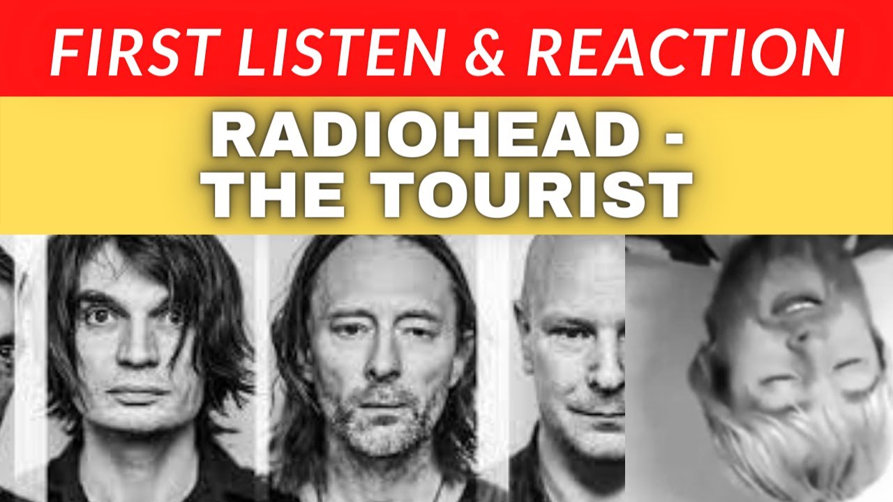 Radiohead - The Tourist | First Time Listen & Reaction!