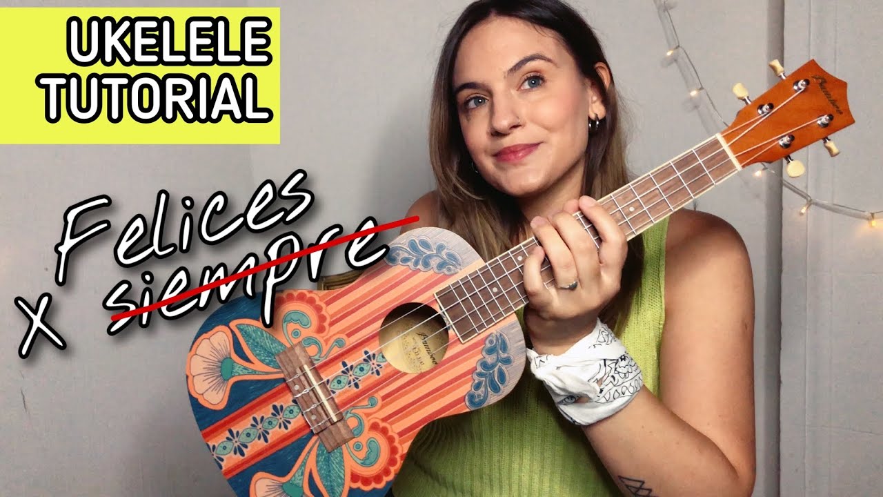 María Becerra - Felices x Siempre | Tutorial Ukelele Mica Amatti
