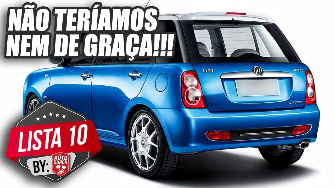 10 CARROS QUE NÃO TERÍAMOS NEM DE GRAÇA
