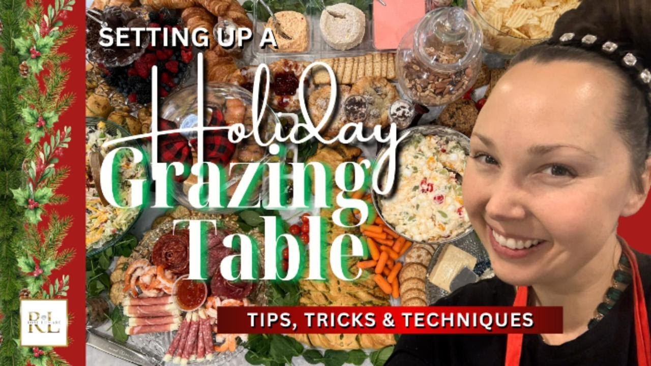 TIPS AND TRICKS TO CREATE A HOLIDAY GRAZING TABLE!