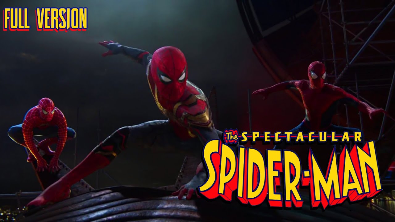 The Spectacular Spider-Man Live Action Full Intro (No Way Home Version) (COPYRIGHT SONG REMOVED)