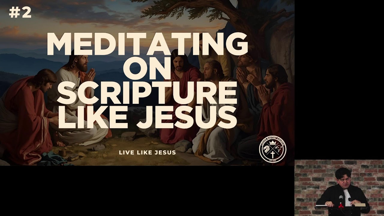 Live Like Jesus #2– Meditating On Scripture Like Jesus