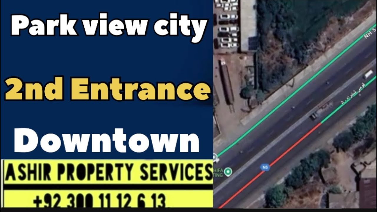 2nd Entrance and downtown location on google map . Park view city Lahore
