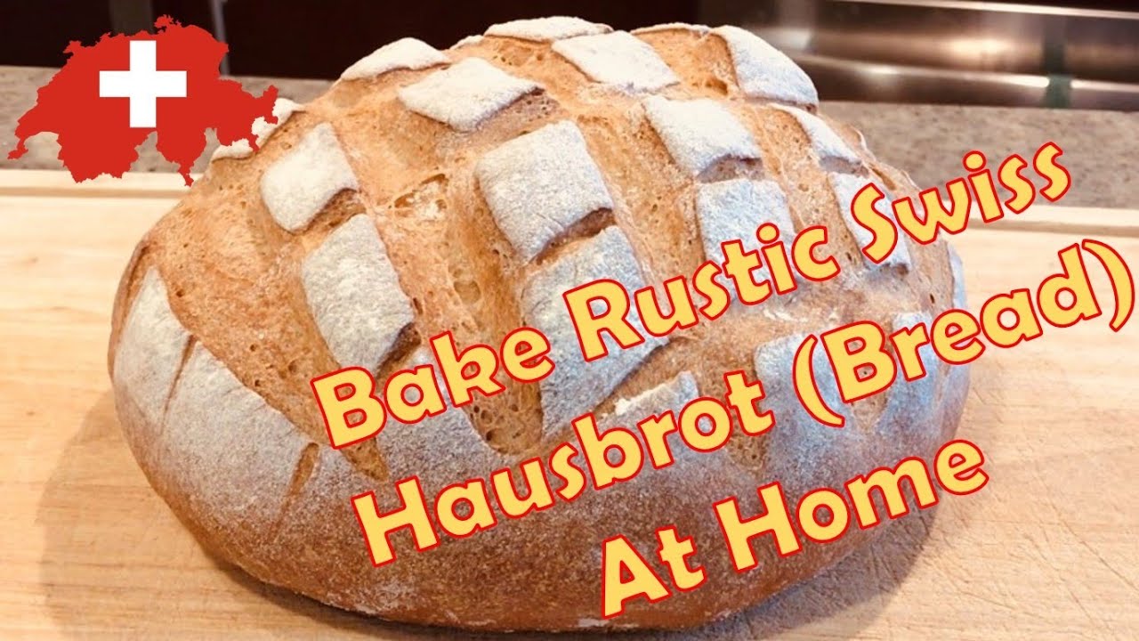 Swiss Hausbrot / Swiss inspired rustic bread