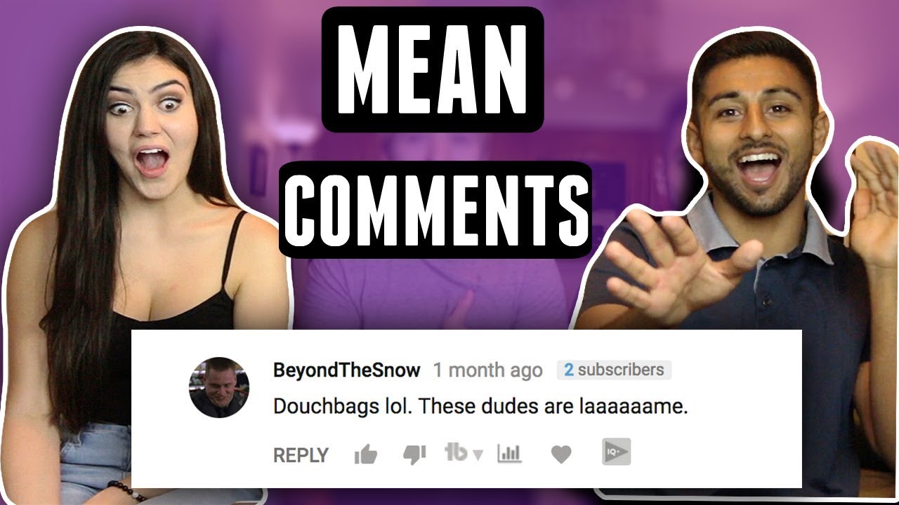 MEAN COMMENTS w/ MIKAELA & LABIB REACT CAST