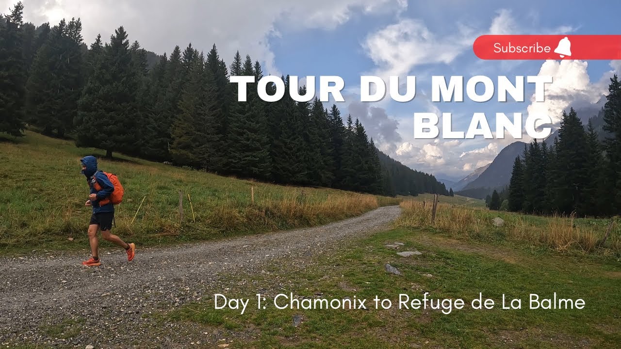 Tour du Mont Blanc | Solo | 170km in 7 Days | EP. 1 | Chamonix to Refuge de La Balme