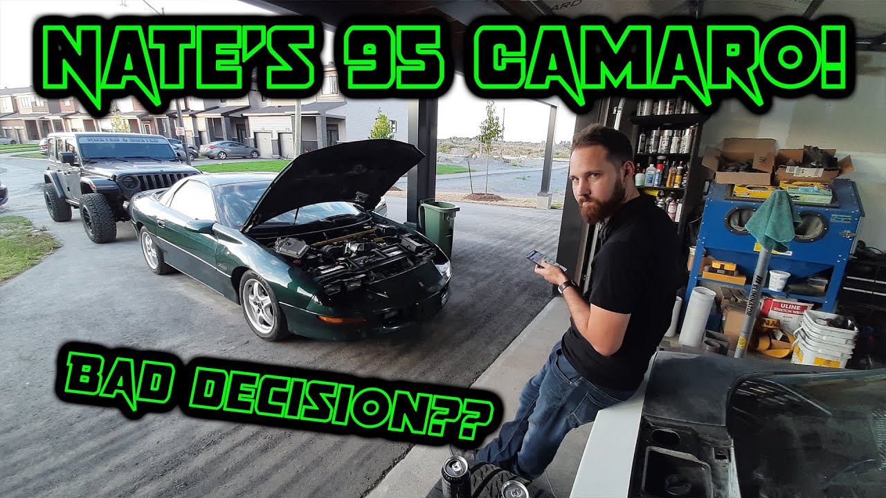 1995 CAMARO BUILD - Is it worth it?? - Nates bad decisions