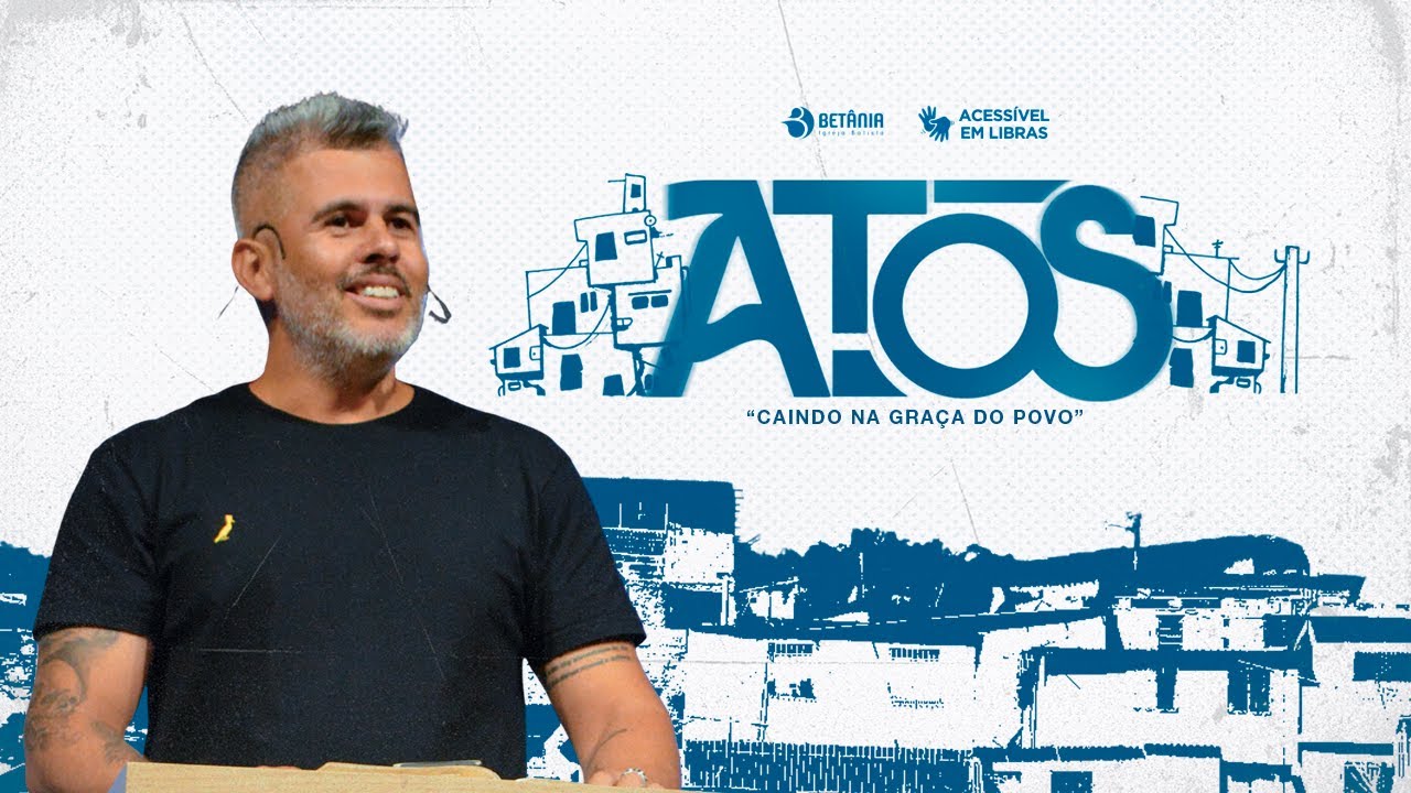 Atos (Caindo na graça do Povo) (Parte 28) | Elias Cunha
