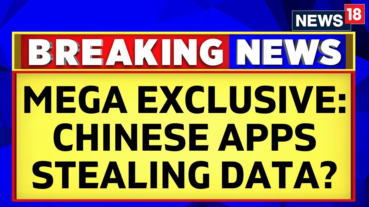 Chinese App Fraud Stealing Your Data? | Latest News | Exclusive Report | English News | News18