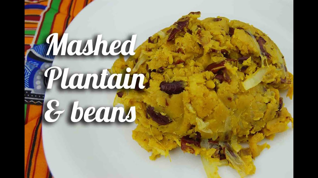 Mashed plantain & beans