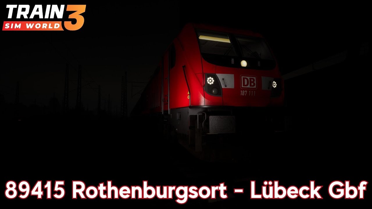 89415 Rothenburgsort - Lübeck Gbf - Hauptstrecke Hamburg - Lübeck - BR 187 - Train Sim World 3