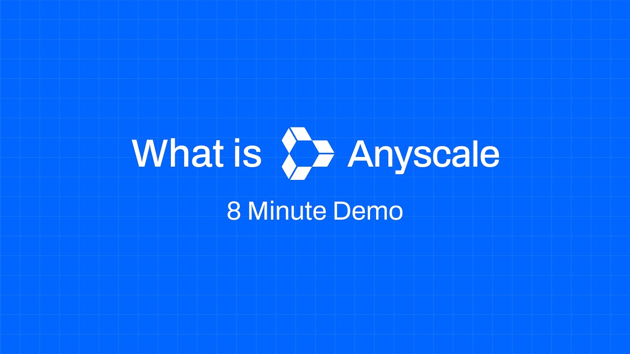 What is Anyscale in 8 min