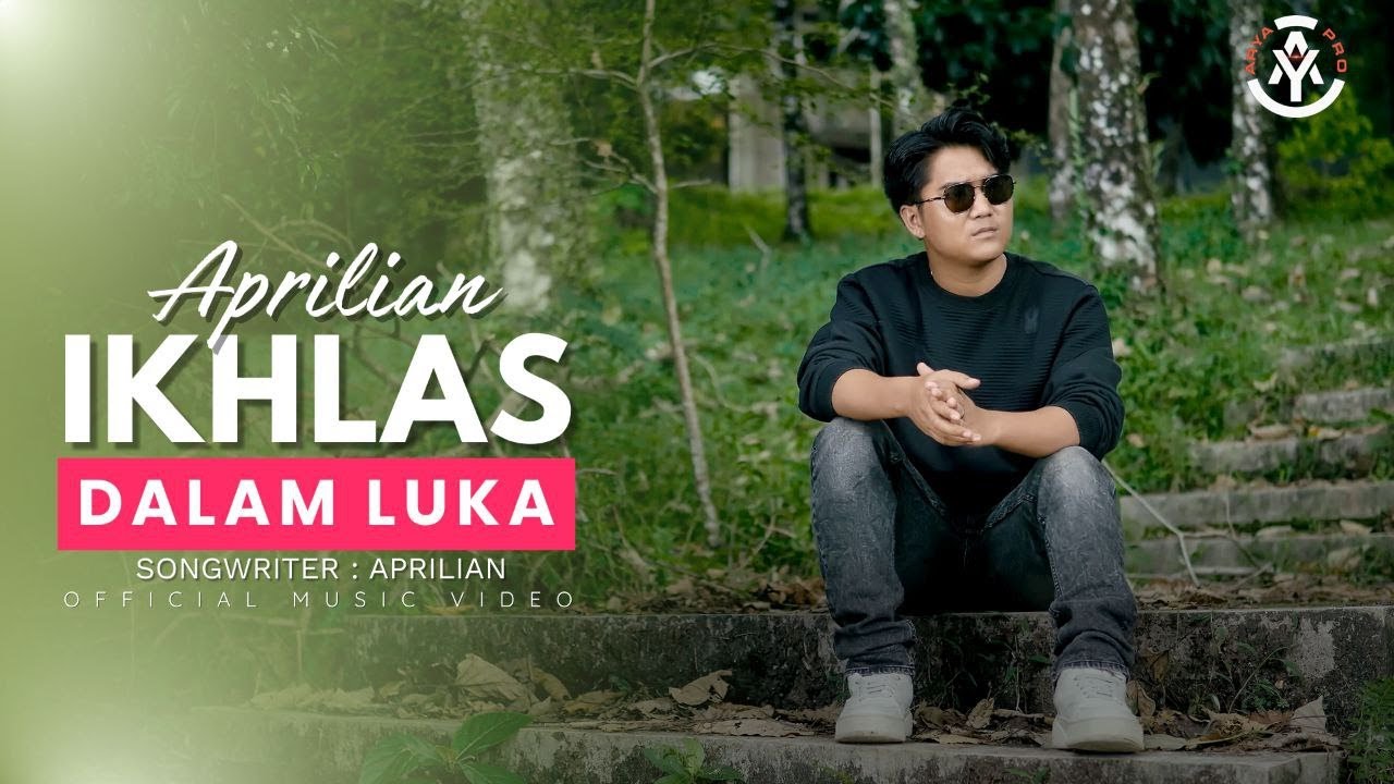 Aprilian - Ikhlas Dalam Luka (Official Music Video)