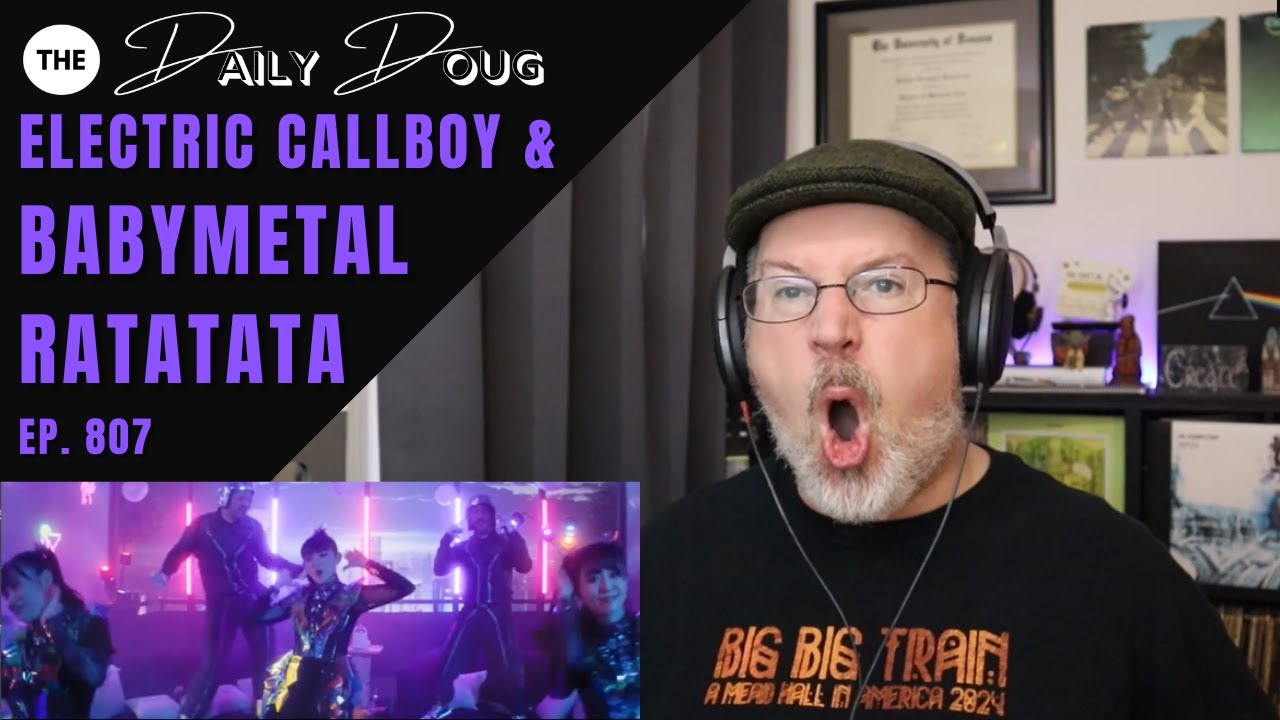 Classical Composer Reacts to RATATATA: BabyMetal & Electric Callboy | The Daily Doug (Ep. 807)