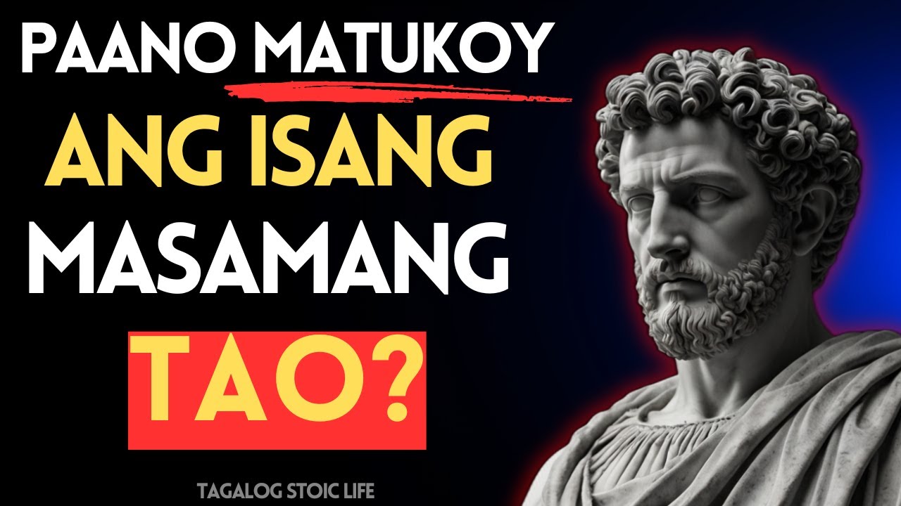 5 Senyales na May Kaharap Kang Masamang Tao | Stoicism
