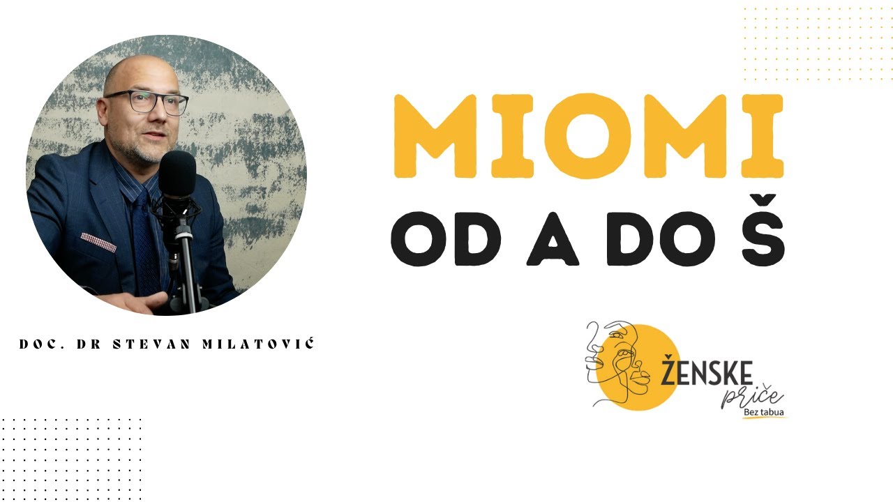 Miomi od A do Š | Doc. dr Stevan Milatović #miomi #ginekologija #zenskozdravlje