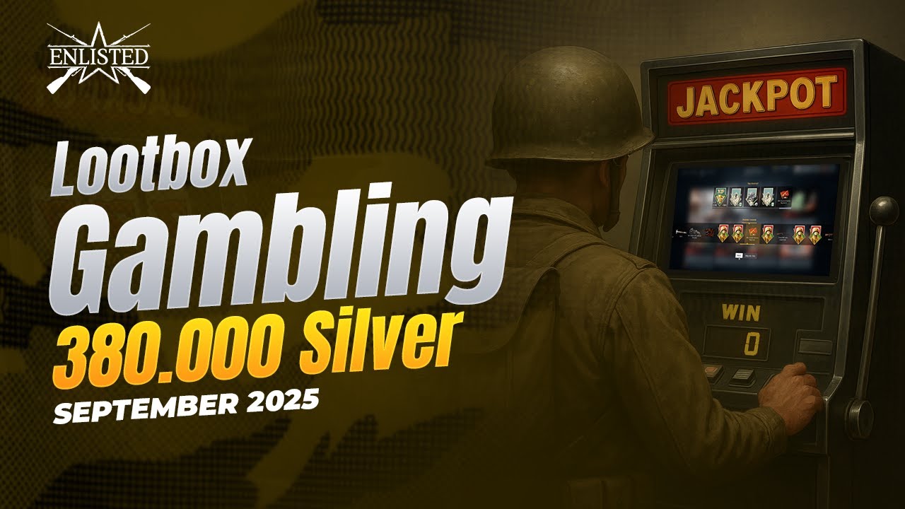 Opening Lootboxes in worth of 380.000 Silver - Let's gamble together - Enlisted Special