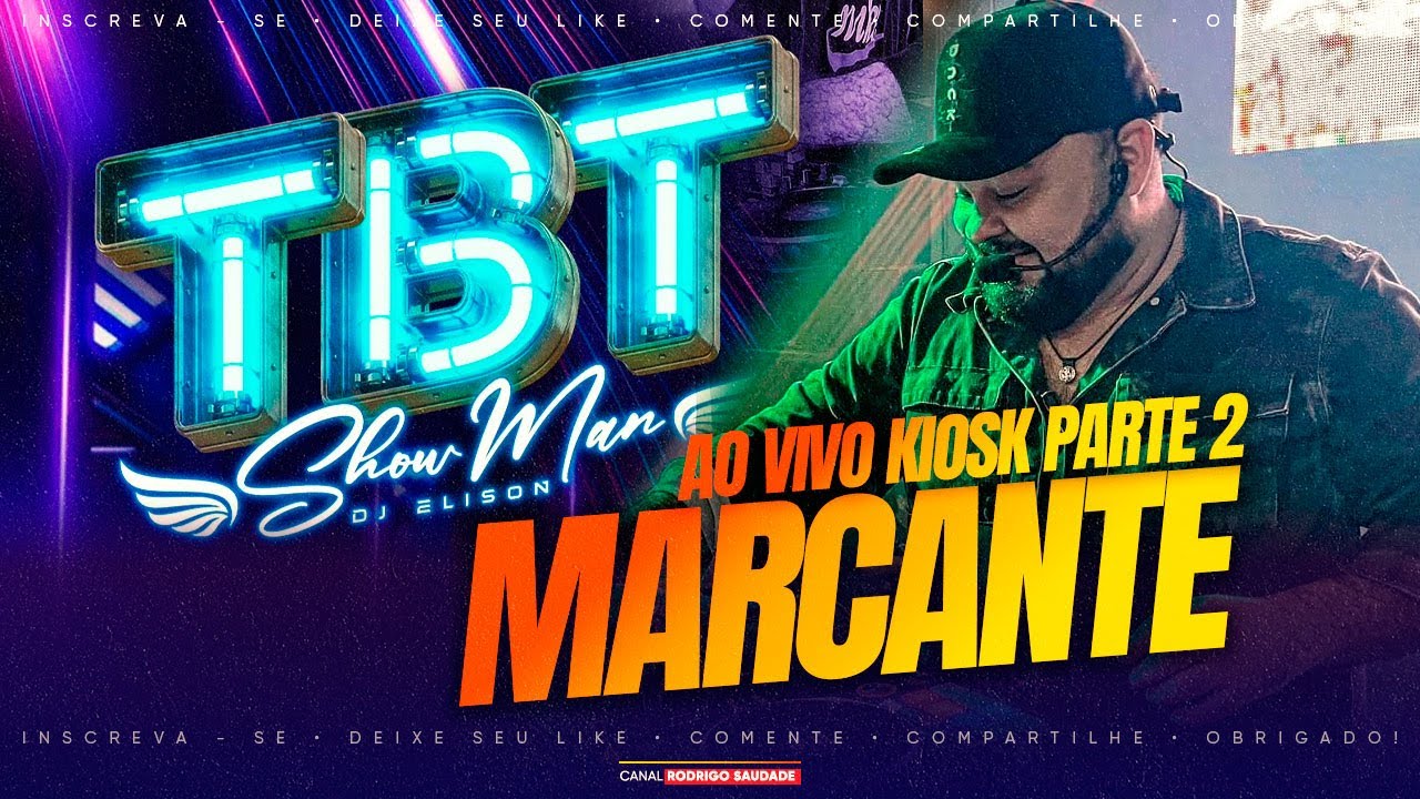 TBT MARCANTE DJ ELISON AO VIVO KIOSK PARTE 2 20255