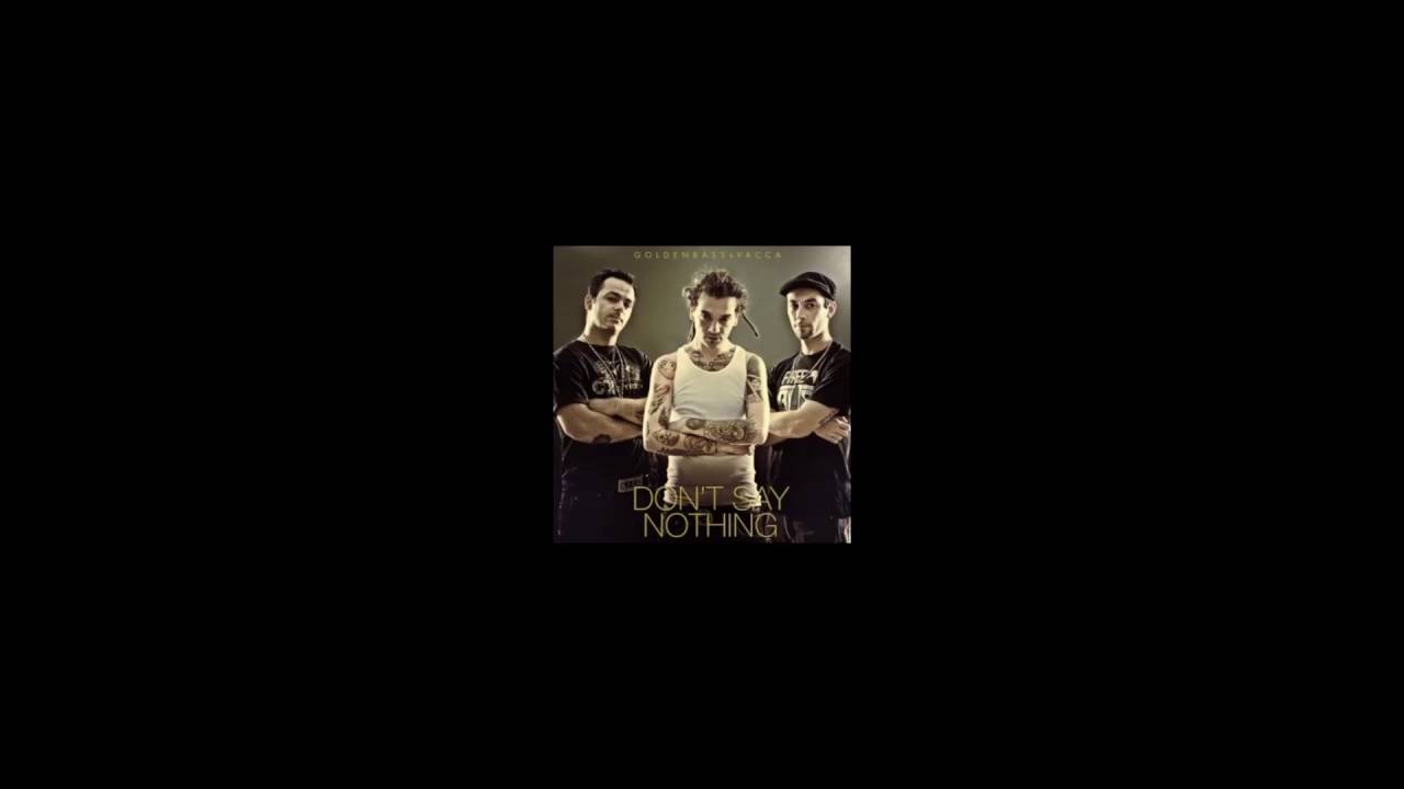 Vacca & Golden Bass - Don't Say Nothing Vol. 1 (Full Album)