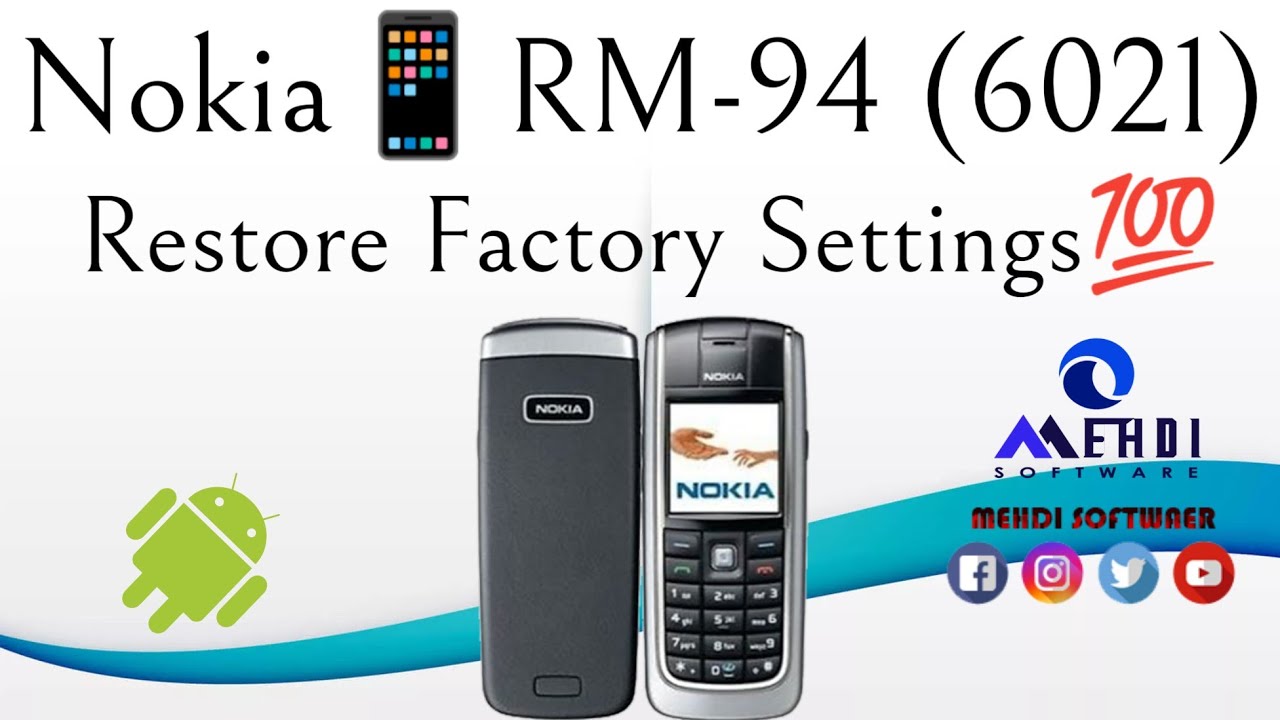 Nokia📱6021 (RM-94) Reset Factory Settings💯طريقة إعادة ضبط إعدادات المصنع