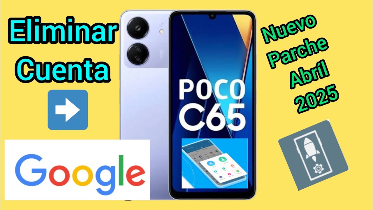 Cómo Eliminar cuenta GOOGLE de POCO C65 y c75