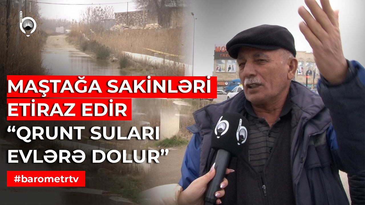 Yaşaya Bilmirik... | Maştağada Yaşayış Təhlükə Altındadır | Qurunt suları evləri basır | Barometr TV