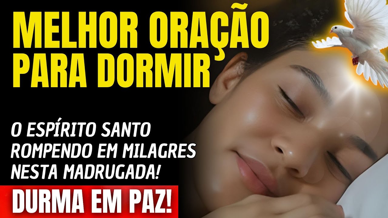 DURMA E VEJA O ESPÍRITO SANTO ROMPER EM MILAGRES NESTA MADRUGADA!