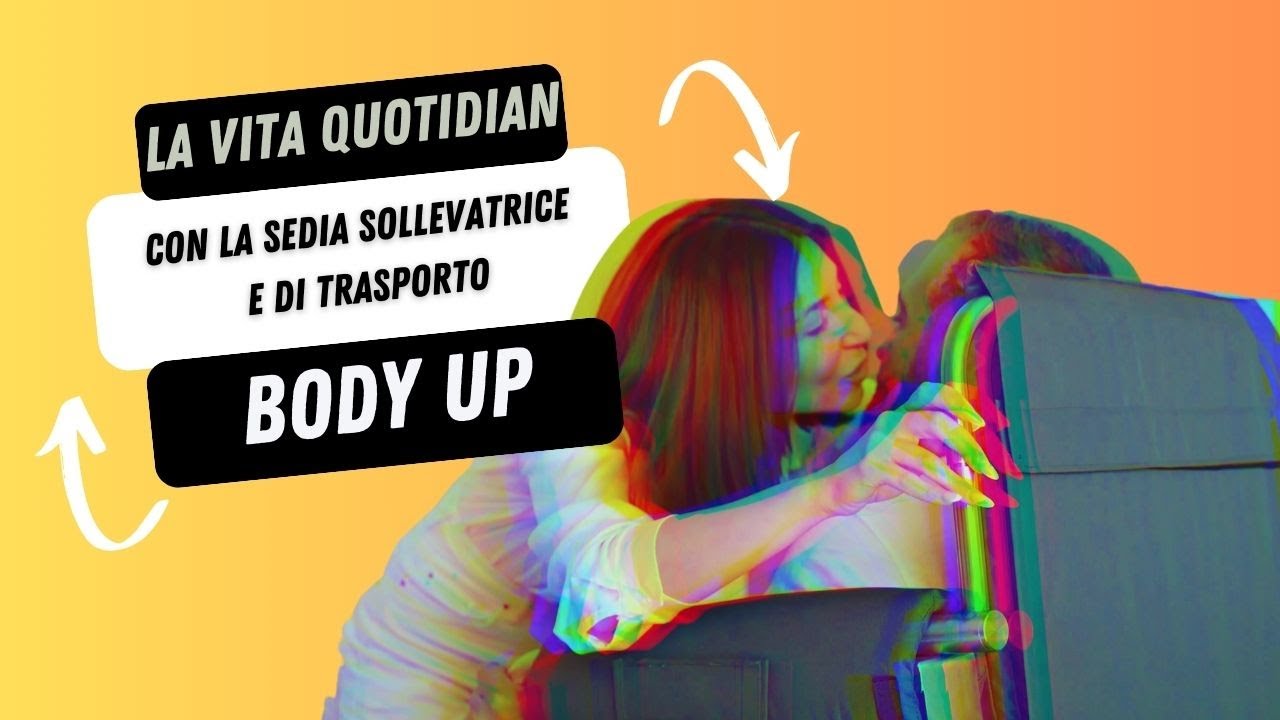 Sollevatore per disabili - Body Up Evolution