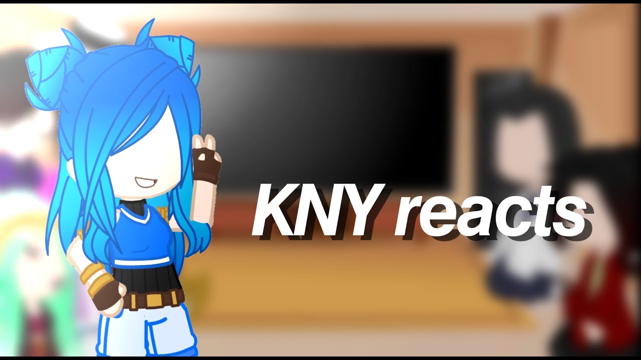 KNY reacts to The Krew and (Y/N)