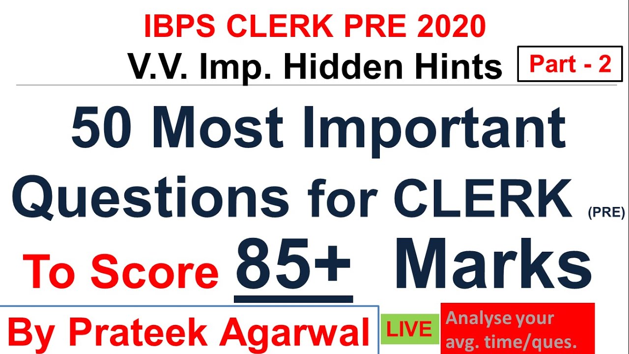 50 Most Important Questions which have 90% Chance to appear in IBPS CLERK PRE 2020 | Ibps Clerk P-2