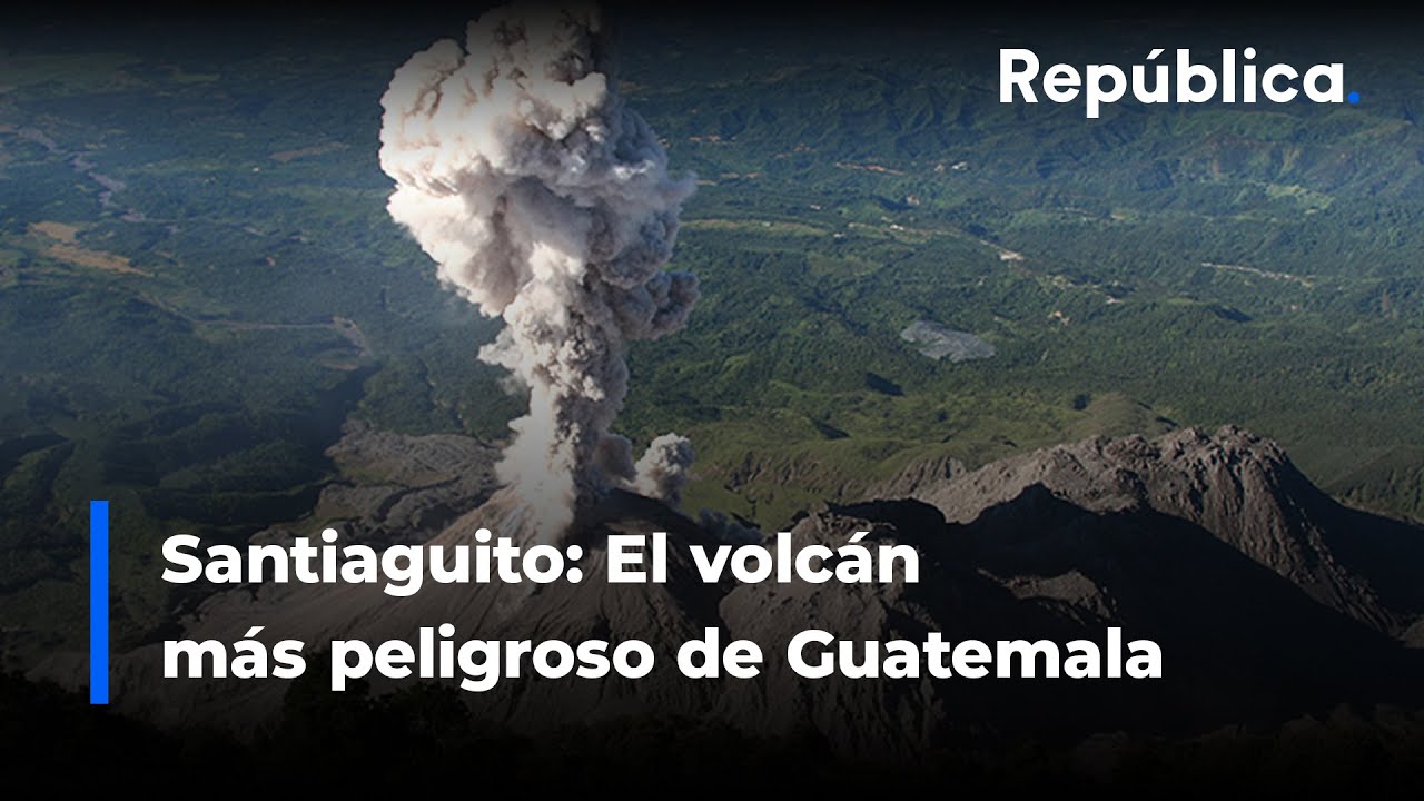 La historia del Volcán Santiaguito, el peligroso cráter que lleva 100 años en erupción