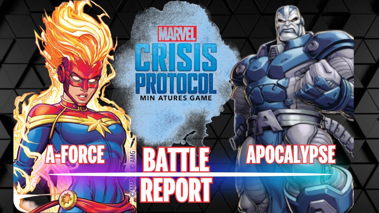 Marvel Crisis Protocol Servants of Apocalypse vs A Force Battle Report S05E04