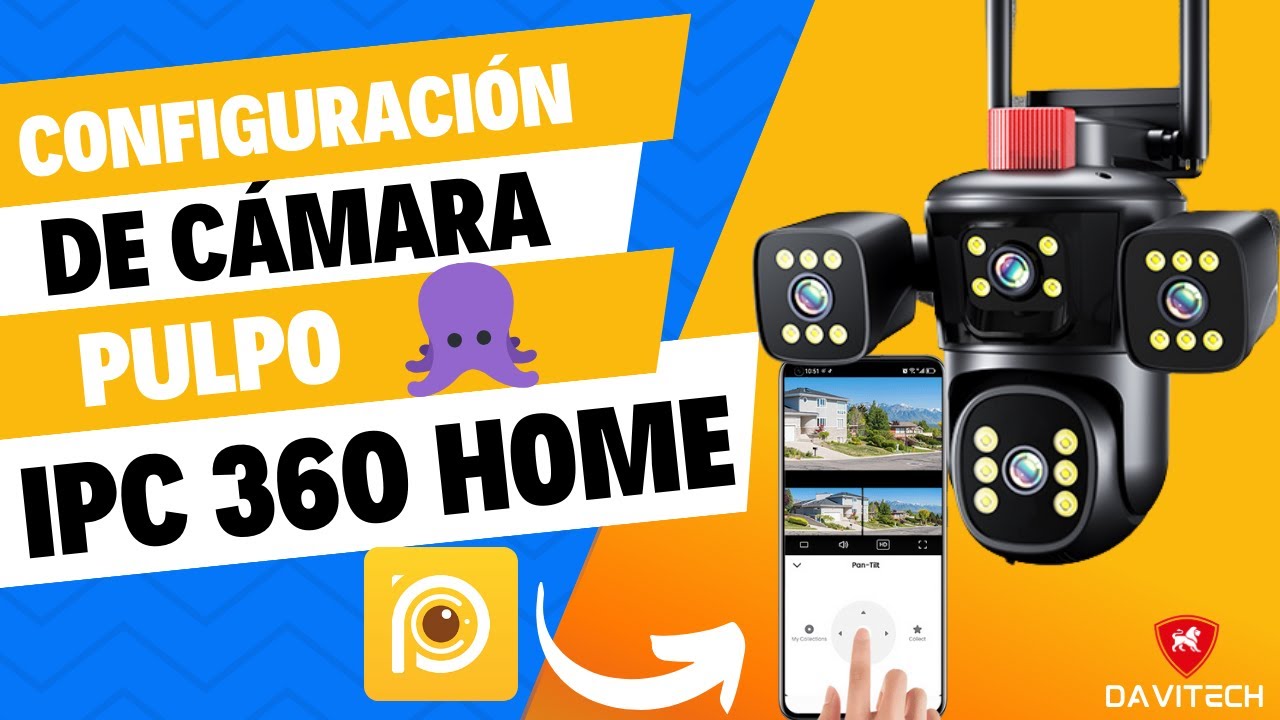 Tendencia 2025... Cómo configurar mi cámara PULPO 🐙APP IPC360 HOME