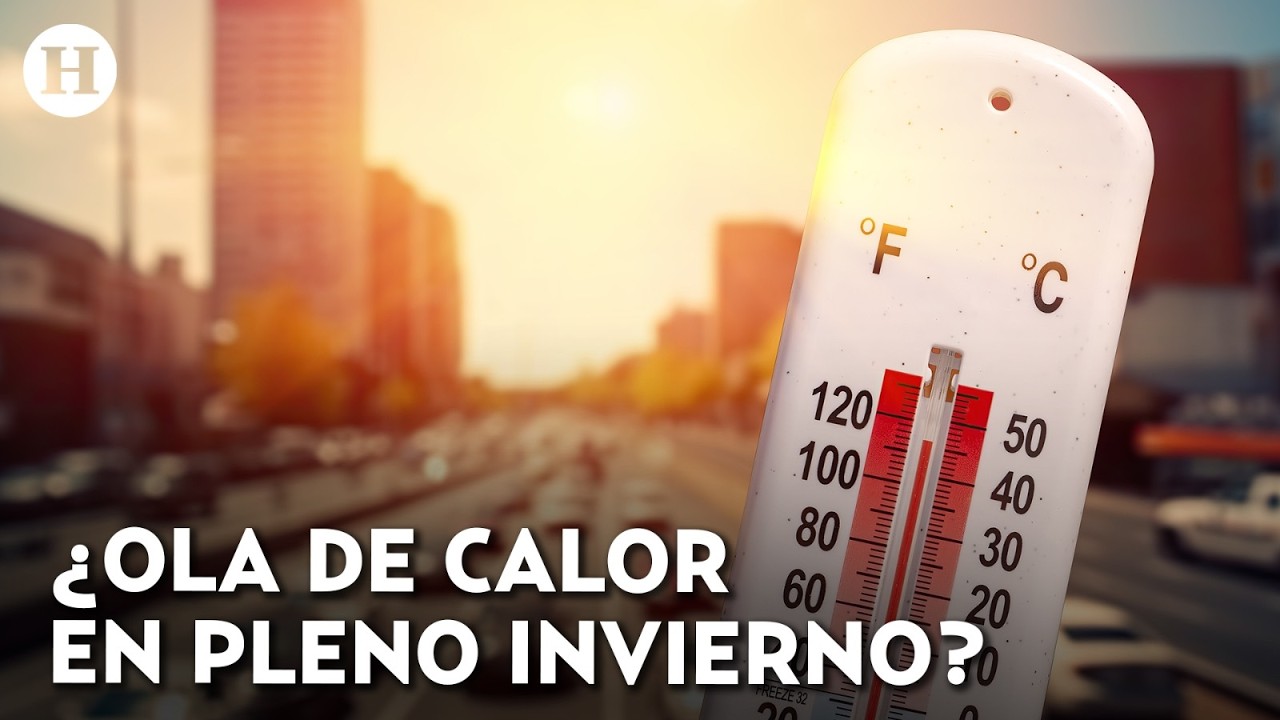 ¿México se despide del frío? Primera ola de calor azota con temperaturas de hasta 40 grados