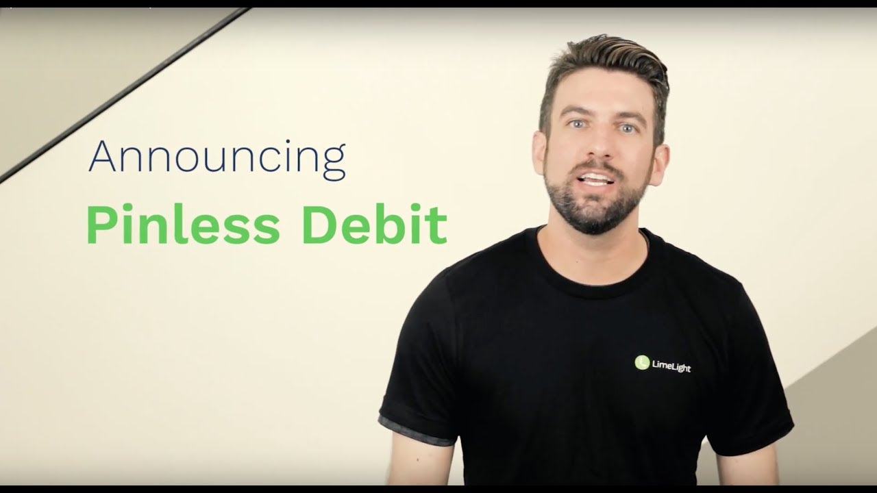 Introducing Pinless Debit! Decreased Restrictions. Increased Processing Power.